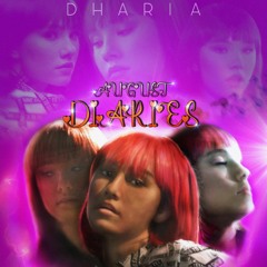 DHARIA - August Diaries Remix by DeejayPetya