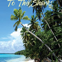 [FREE] EPUB 📪 Feeding The Kids To The Sharks: A stay-at-island dad copes with fighti
