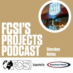 FCSI's Projects Podcast, Series, 1, episode 3: Cherokee Nation