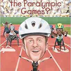 Access KINDLE 📜 What Are the Paralympic Games? (What Was?) by Gail Herman,Who HQ,And