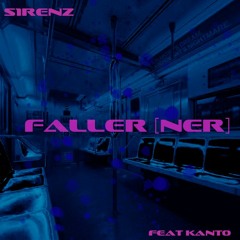 Faller [Ner] feat Kanto