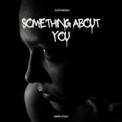 Something About You (Simplified)