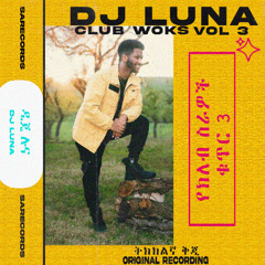 Roba Junior - Erasuwan Shuruba(DJ LUNA REMIX)