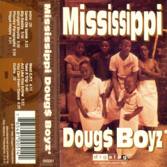 Mississippi Doug$ Boyz - Straight Shysta