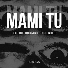 MAMI TU- Soulflaite Prod. Bray.Dres
