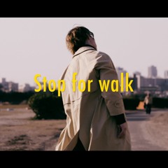 GarakUta - Stop For Walk