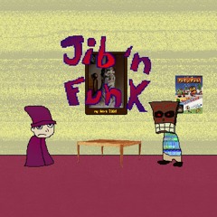 Jib 'N Funk - Obligatory Rockin' BGM