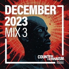 Counterterraism December 2023 - Mix 3 (Robbie)