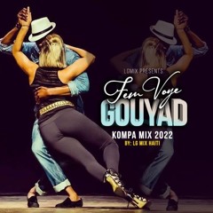 Fèm Voye Gouyad...Kompa Mix 2023-2024 By LGMIX