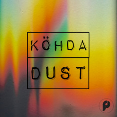 Köhda - Dust (Original Mix)
