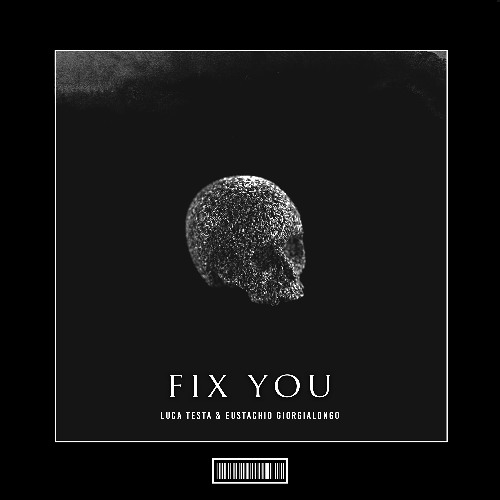 Luca Testa, Eustachio Giorgialongo - Fix You [Hardstyle Remix]