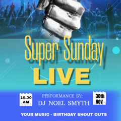Super Sunday 30th Nov 25