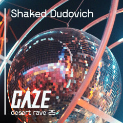 Shaked Dudovich I GAZE Desert Rave I Spring 25