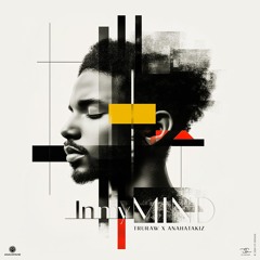 Truraw x AnahataKiz - IN MY MIND