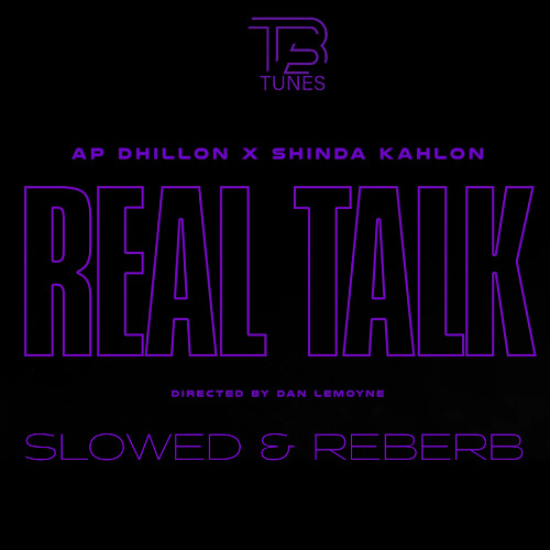 AP Dhillon Real Talk Slowed & Reverb