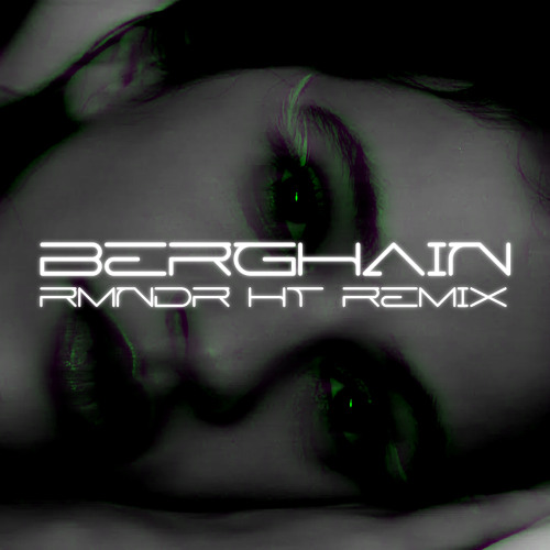 ROSALIA - BERGHAIN (RMNDR HT REMIX) [FREE DOWNLOAD]