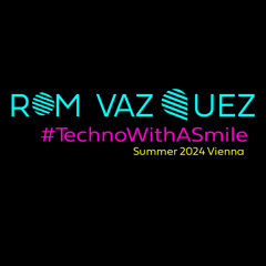 #TechnoWithASmile ( Summer 2024 Vienna )