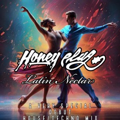 HoneyPlug - Latin Nectar ft. Litebug
