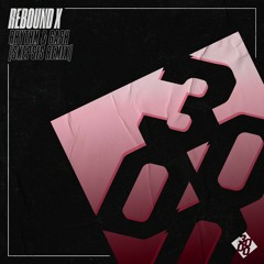 Rebound X - Rhythm & Gash [Skepsis Remix]