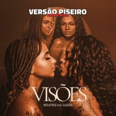 Bel4triz Feat. Laizza - Visões (Versao Piseiro) Remix