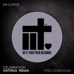 Da Lukas - Celebration (Hatiras Remix) **FREE DOWNLOAD**