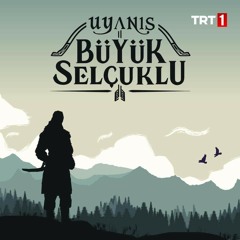 Uyanış: Büyük Selçuklu Müzikleri - Cenk Vakti