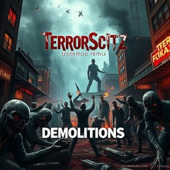 Demolitions [Uptempo remix]