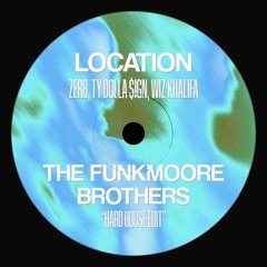 Location (The Funkmoore Brothers' Hard House Edit)