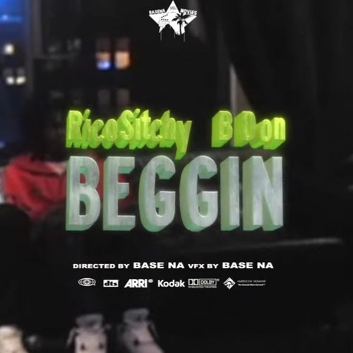 Rico Sitchy x B Don - BEGGIN