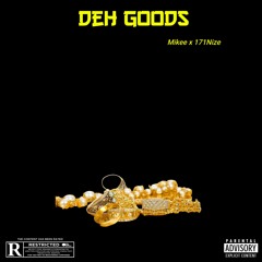 deh goods ft (171Nize)