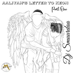 Aaliyah's Letter to Keon PT.1