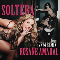 Shakira - Soltera (Rosane Amaral Remix) FREE DOWNLOAD