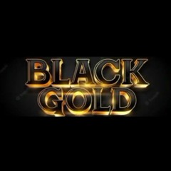 BLACK GOLD= Smoke/Menorc/Astro [ProdDiamante]