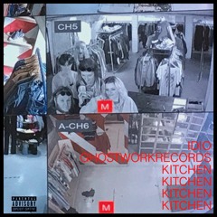 KITCHEN [PROD. IDIO]