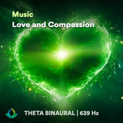 639 Hz Love & Compassion
