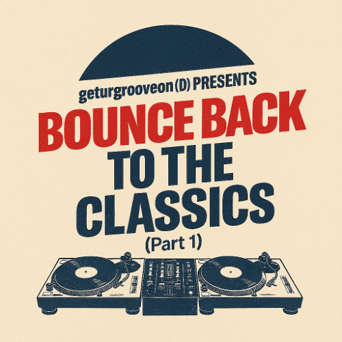 Bounce Back To Dance Classics (Part 1)