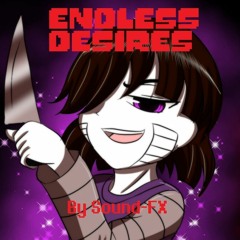 [StoryShift] ENDLESS DESIRES [REUPLOAD]