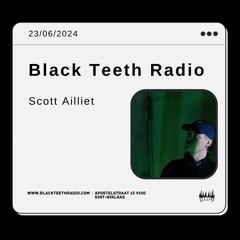Black Teeth Radio: Tahiri and friends with Scott Ailliet (23-06-2024)