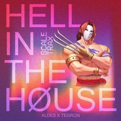 ALDES X TEGRON - HELL IN THE HOUSE