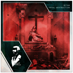 BiTAH - Total Destruction