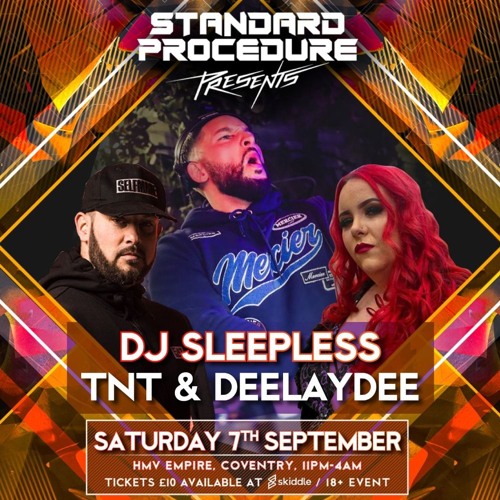 DJ Sleepless w/ MC's TNT & Deelaydee @ Standard Procedure 'Presents' September 7th 2024