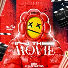 IN THE MOVIE🎬-(Jhon Valencia dj)🥷