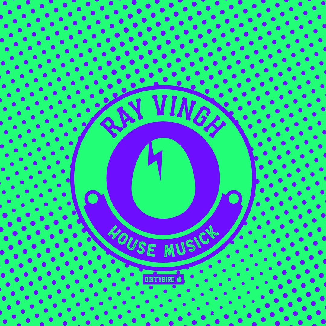 Stream Ray Vingh - House Musick [BIRDFEED] by DIRTYBIRD | Listen