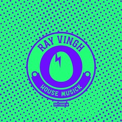 Ray Vingh - House Musick [BIRDFEED]