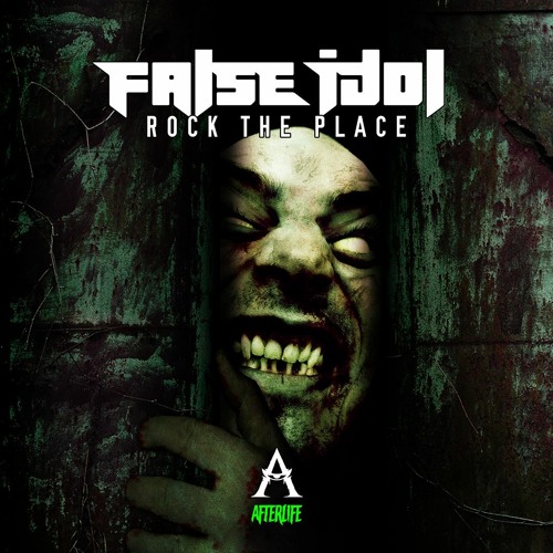 FALSE IDOL - ROCK THE PLACE