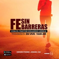 Fe Sin Barreras - Mayo 17 Del 2024