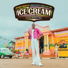 Ice Cream (feat. House Of TAYO)