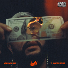 Money On The Table (feat. Benny The Butcher)