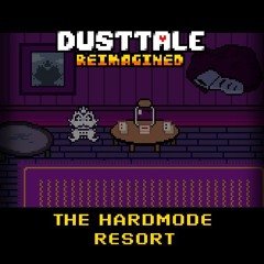 DUSTTALE Reimagined OST: 10 - The Hardmode Resort