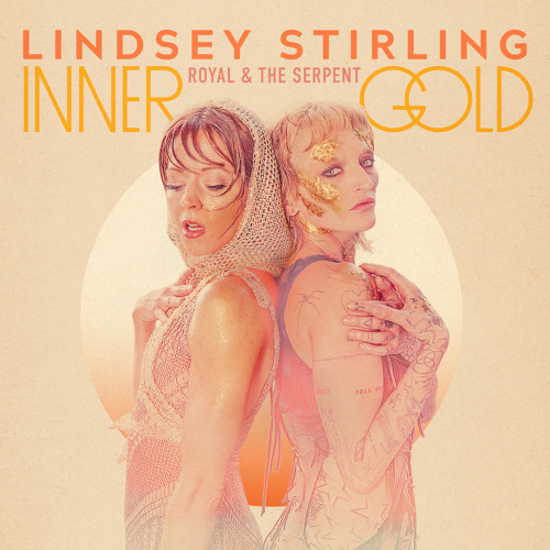 Lindsey Stirling - Inner Gold (feat. Royal & the Serpent)